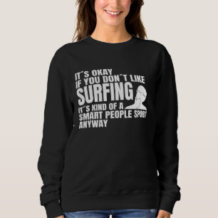Surfing Kitesurfer Smart People Sport Saying Winds Sweatshirt
