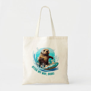 Surfing Otter 841 Otter My Way Dude California Ott Tote Bag
