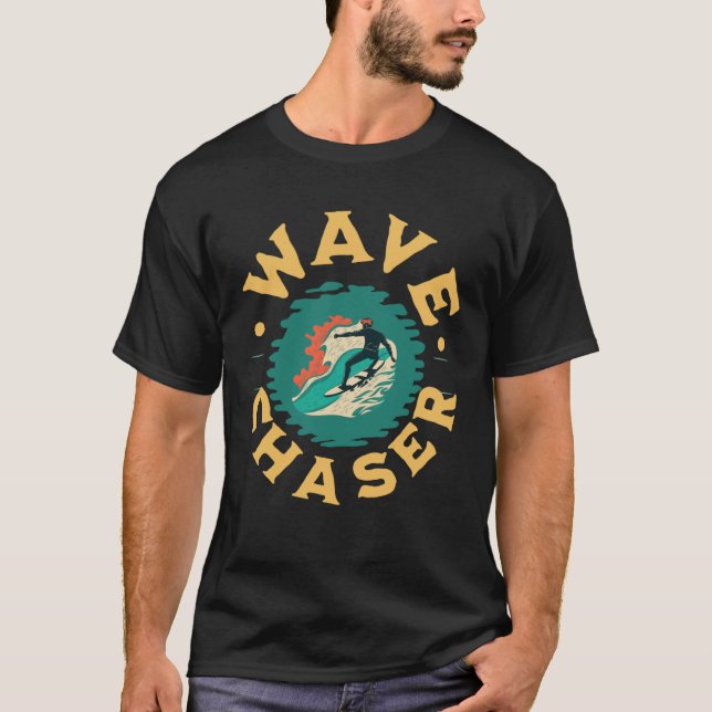 Surfing Saying Wave Chaser Beach Summer Surfer T-Shirt (Front)