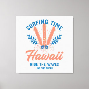 Surfing Time Hawaii Ride the Waves Canvas Print