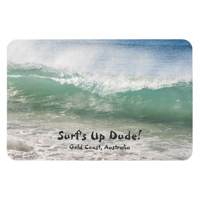 Surf's up Dude, Gold Coast - Magnet (Horizontal)