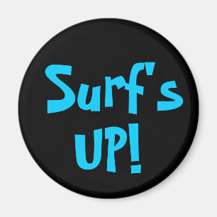 SURF'S UP! magnet (round)