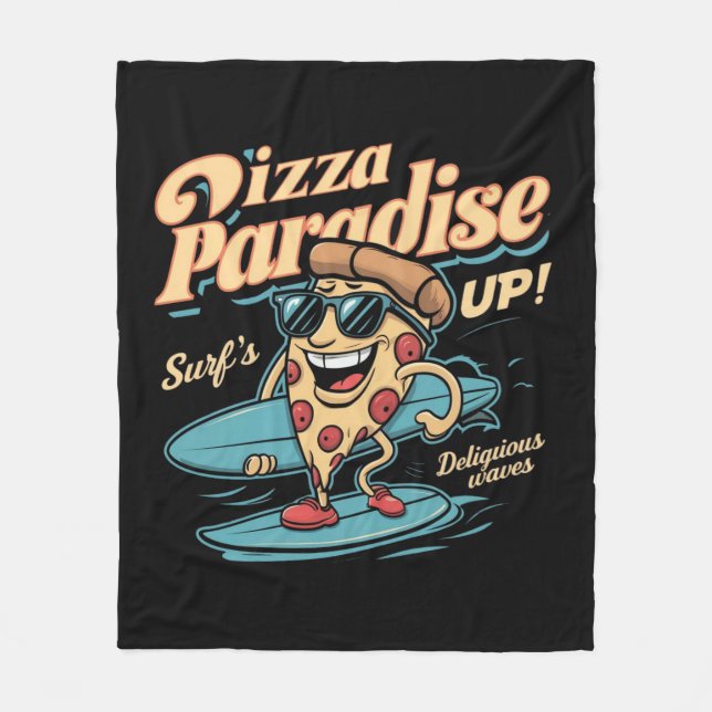 Surf's Up ,Pizza Paradise Fleece Blanket (Front)