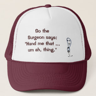 Surgeon Says Hand Me That Hat