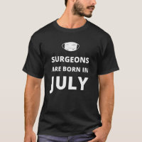 Surgeons are born in July