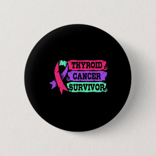 Surgery Recovery For Women Thyroid Cancer Survivor 6 Cm Round Badge