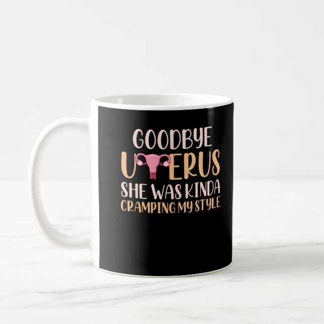 Surgery Uterus Removal Hysterectomy Recovery Coffee Mug (Left)