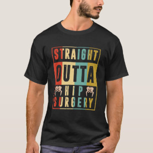 Surgery Vintage Straight Outta Hip Surgery, a Join T-Shirt