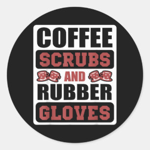 Surgical Tech Gift Surgery Nurse Coffee Scrubs Classic Round Sticker