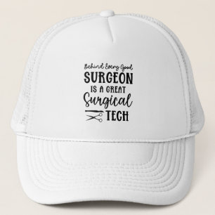 Surgical Tech   Surgical Technologist Appreciation Trucker Hat