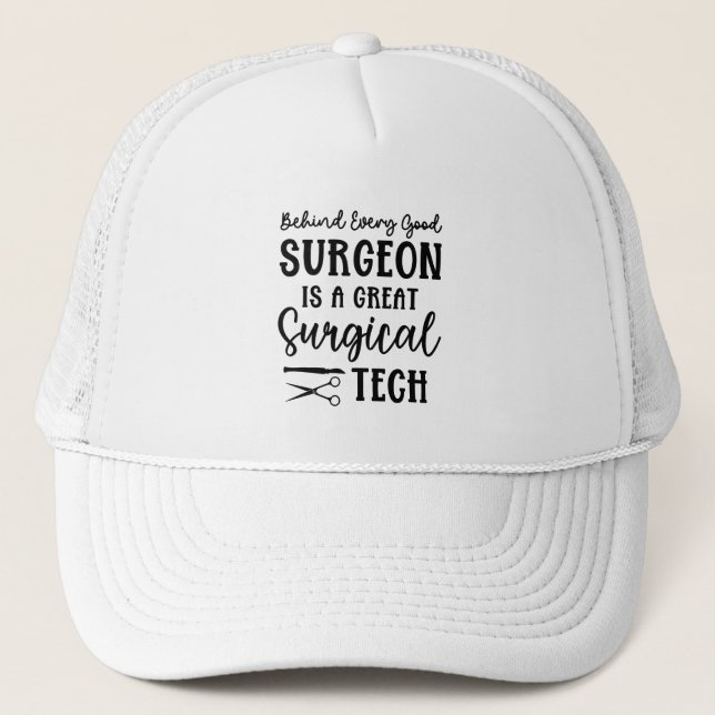 Surgical Tech | Surgical Technologist Appreciation Trucker Hat (Front)