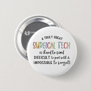 Surgical Tech Surgical Technologist OR Tech 6 Cm Round Badge
