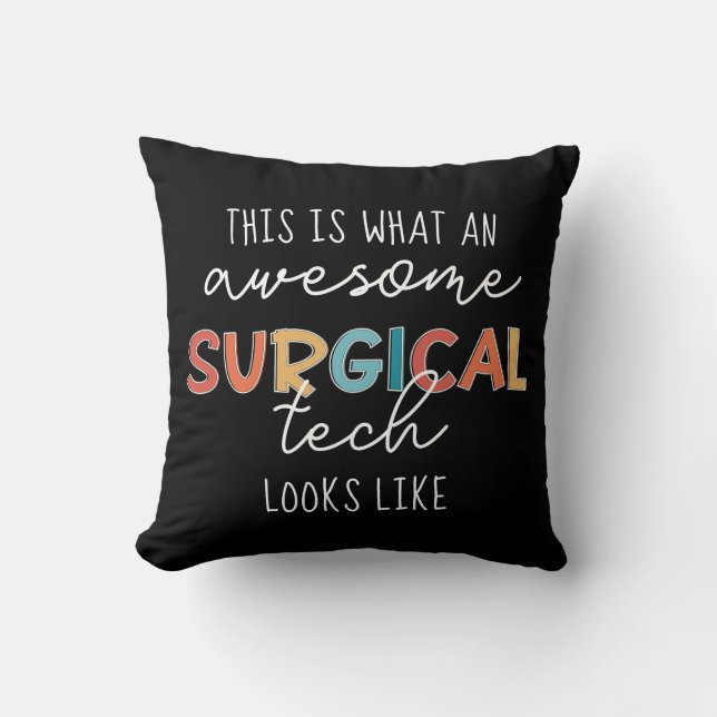 Surgical Technologist Funny Surgery OR Tech Gifts Cushion (Front)
