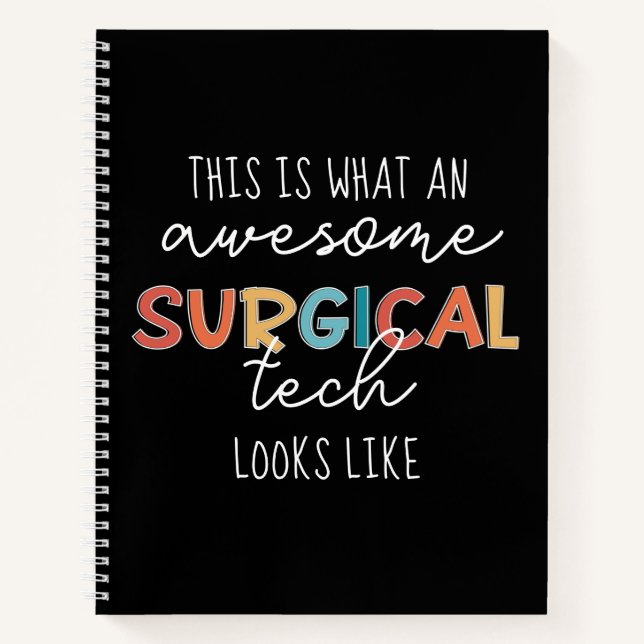 Surgical Technologist Funny Surgery OR Tech Gifts Notebook (Front)