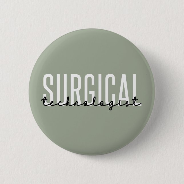 Surgical Technologist Med Surg Tech Surgery Tech 6 Cm Round Badge (Front)