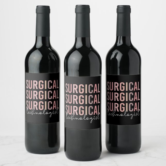 Surgical Technologist Surgical Tech Surgery Tech Wine Label (Bottles)