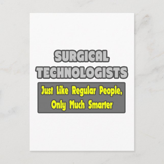 Surgical Technologists ... Smarter Postcard (Front)