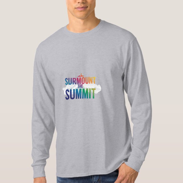 Surmount the Summit"  T-Shirt (Front)