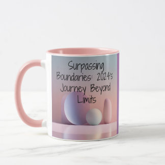 Surpassing Boundaries:2024's Journey Beyond Limits Mug