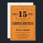Surprise 15th Birthday Black and Orange Invitation<br><div class="desc">Surprise 15th Birthday Invitation Black and Orange Typography. Black and Orange Background. Kids Birthday. Male Men or Women Birthday. Kids Boy or Girl Lady Teen Teenage Bday Invite. 13th 15th 16th 18th 20th 21st 30th 40th 50th 60th 70th 80th 90th 100th. Any Age. For further customisation, please click the "Customise...</div>