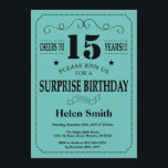 Surprise 15th Birthday Black and Teal Invitation<br><div class="desc">Surprise 15th Birthday Invitation Black and Teal Typography. Black and Teal Aqua Turquoise Background. Kids Birthday. Male Men or Women Birthday. Kids Boy or Girl Lady Teen Teenage Bday Invite. 13th 15th 16th 18th 20th 21st 30th 40th 50th 60th 70th 80th 90th 100th. Any Age. For further customisation, please click...</div>