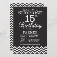 Surprise 15th Birthday Black and White Chevron