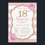 Surprise 18th Birthday Invitation Pink and Gold<br><div class="desc">Surprise 18th Birthday Invitation. Pink and Gold. Gold Glitter. Pink and White Stripes. Pink Floral Flower. Adult Birthday. Women Birthday Party. For further customisation,  please click the "Customise it" button and use our design tool to modify this template.</div>