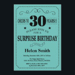 Surprise 30th Birthday Black and Teal Invitation<br><div class="desc">Surprise 30th Birthday Invitation Black and Teal Typography. Black and Teal Aqua Turquoise Background. Adult Birthday. Male Men or Women Birthday. Kids Boy or Girl Lady Teen Teenage Bday Invite. 13th 15th 16th 18th 20th 21st 30th 40th 50th 60th 70th 80th 90th 100th. Any Age. For further customisation, please click...</div>