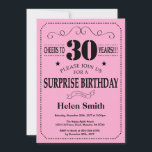Surprise 30th Birthday Invitation Black and Pink<br><div class="desc">Surprise 30th Birthday Invitation Black and Pink Typography. Black and Pink Background. Adult Birthday. Male Men or Women Birthday. Kids Boy or Girl Lady Teen Teenage Bday Invite. 13th 15th 16th 18th 20th 21st 30th 40th 50th 60th 70th 80th 90th 100th. Any Age. For further customisation, please click the "Customise...</div>