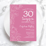 Surprise 30th Birthday Party - Pink Floral Invitation<br><div class="desc">Pink floral Surprise 30th Birthday Party Invitation. Minimalist modern design featuring botanical accents and typography script font. Simple feminine invite card perfect for a stylish female surprise bday celebration. Can be customised to any age.</div>
