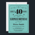 Surprise 40th Birthday Black and Teal Invitation<br><div class="desc">Surprise 40th Birthday Invitation Black and Teal Typography. Black and Teal Aqua Turquoise Background. Adult Birthday. Male Men or Women Birthday. Kids Boy or Girl Lady Teen Teenage Bday Invite. 13th 15th 16th 18th 20th 21st 30th 40th 50th 60th 70th 80th 90th 100th. Any Age. For further customisation, please click...</div>