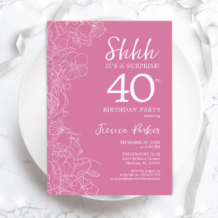 Surprise 40th Birthday - Floral Pink Invitation