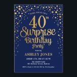 Surprise 40th Birthday Party - Navy & Gold Invitation<br><div class="desc">Surprise 40th Birthday Party Invitation.
Elegant design in navy blue and faux glitter gold. Features stylish script font and confetti. Message me if you need custom age.</div>