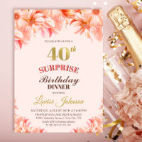 Surprise 40th Birthday Pink Gold Floral Dinner
