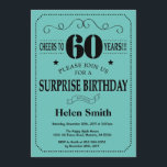 Surprise 60th Birthday Black and Teal Invitation<br><div class="desc">Surprise 60th Birthday Invitation Black and Teal Typography. Black and Teal Aqua Turquoise Background. Adult Birthday. Male Men or Women Birthday. Kids Boy or Girl Lady Teen Teenage Bday Invite. 13th 15th 16th 18th 20th 21st 30th 40th 50th 60th 70th 80th 90th 100th. Any Age. For further customisation, please click...</div>