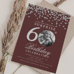 SURPRISE 60th Birthday Silver Confetti Burgundy  Invitation<br><div class="desc">An elegant "60th Birthday" party invitation design with personalised photo,  modern typography and glitter confetti background.</div>