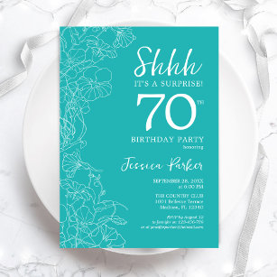 Surprise 70th Birthday - Floral Turquoise Invitation