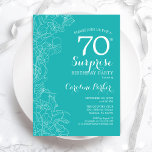 Surprise 70th Birthday Party - Turquoise Floral Invitation<br><div class="desc">Turquoise Floral Surprise 70th birthday party invitation. Minimalist modern design featuring botanical accents and typography script font. Simple feminine invite card perfect for a stylish female surprise bday celebration. Can be customised to any age.</div>