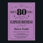 Surprise 80th Birthday Black and Purple Invitation<br><div class="desc">Surprise 80th Birthday Invitation Black and Purple Typography. Black and Purple Lilac Lavender Violet Background. Adult Birthday. Male Men or Women Birthday. Kids Boy or Girl Lady Teen Teenage Bday Invite. 13th 15th 16th 18th 20th 21st 30th 40th 50th 60th 70th 80th 90th 100th. Any Age. For further customisation, please...</div>