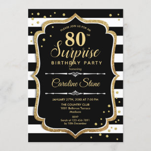 Surprise 80th Birthday - Black White Gold Invitation