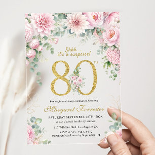Surprise 80th Birthday Gold Glitter Pink Floral Acrylic Invitations