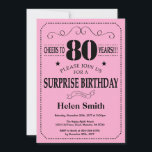 Surprise 80th Birthday Invitation Black and Pink<br><div class="desc">Surprise 80th Birthday Invitation Black and Pink Typography. Black and Pink Background. Adult Birthday. Male Men or Women Birthday. Kids Boy or Girl Lady Teen Teenage Bday Invite. 13th 15th 16th 18th 20th 21st 30th 40th 50th 60th 70th 80th 90th 100th. Any Age. For further customisation, please click the "Customise...</div>