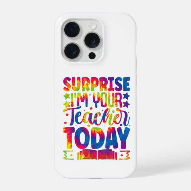 Surprise I’m Your Teacher tie-dye, school iPhone Case (Back)