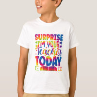 Surprise I’m Your Teacher tie-dye, school