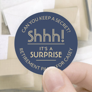 Surprise Retirement Party Shhh! Navy Blue and Gold Classic Round Sticker