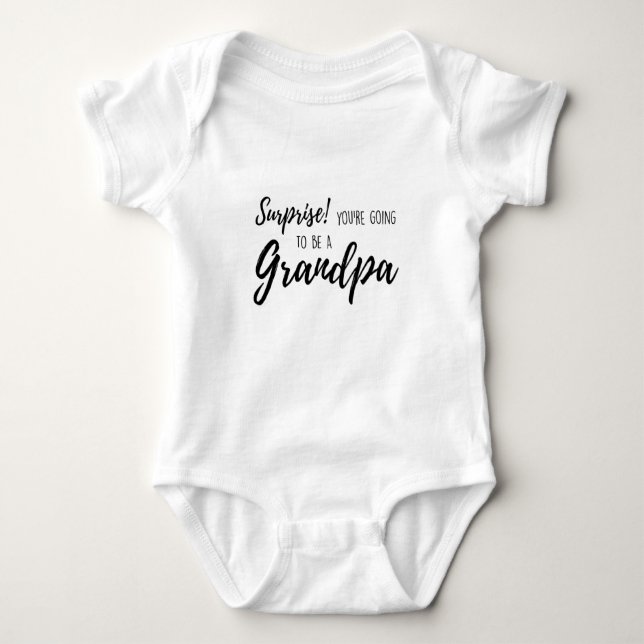 Surprise  You re going to be a grandpa Baby Bodysuit (Front)