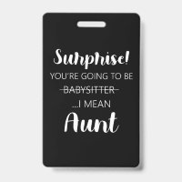 Surprise Youre Going To Be Babysitter Aunt