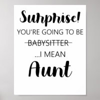 Surprise Youre Going To Be Babysitter Aunt 