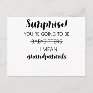 Surprise You're Going To Be Babysitters I Mean Postcard