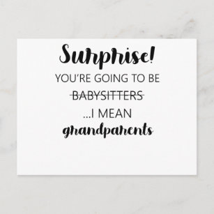 Surprise You're Going To Be Babysitters I Mean Postcard